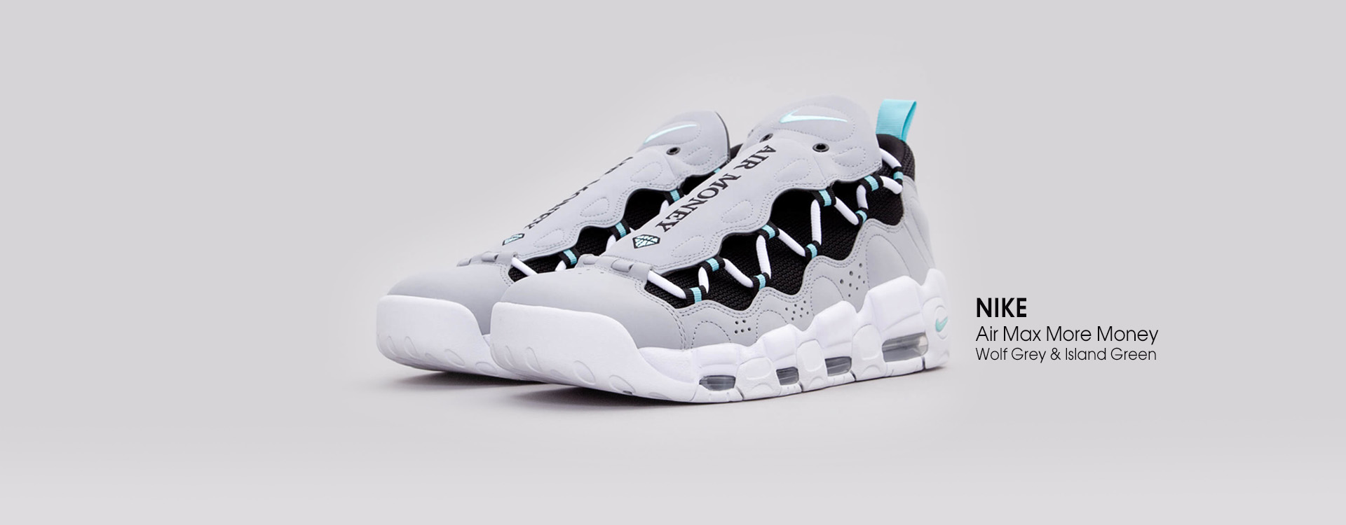 NIKE AIR MORE MONEY WOLF GREY & ISLAND GREEN